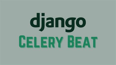 django_celery_beat